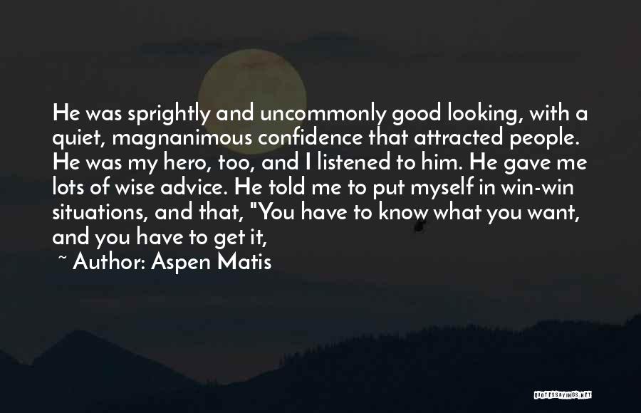 Quiet Confidence Quotes By Aspen Matis