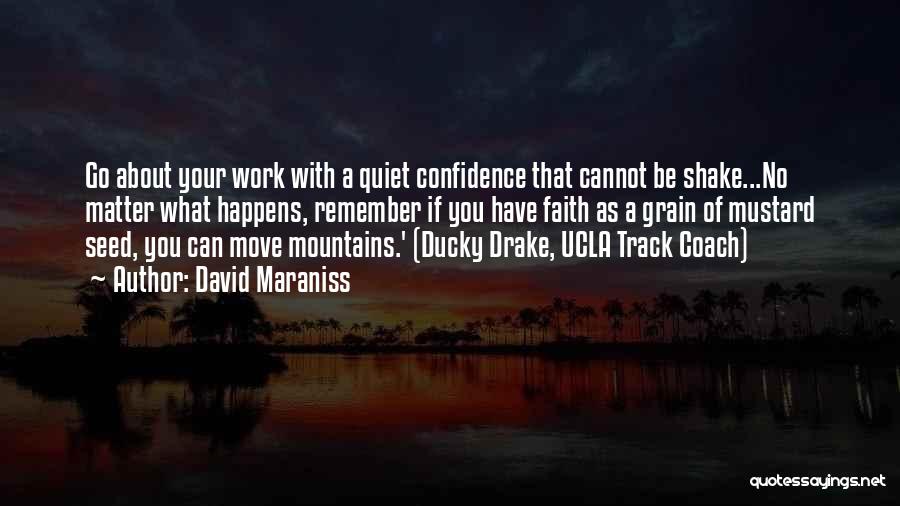 Quiet Confidence Quotes By David Maraniss