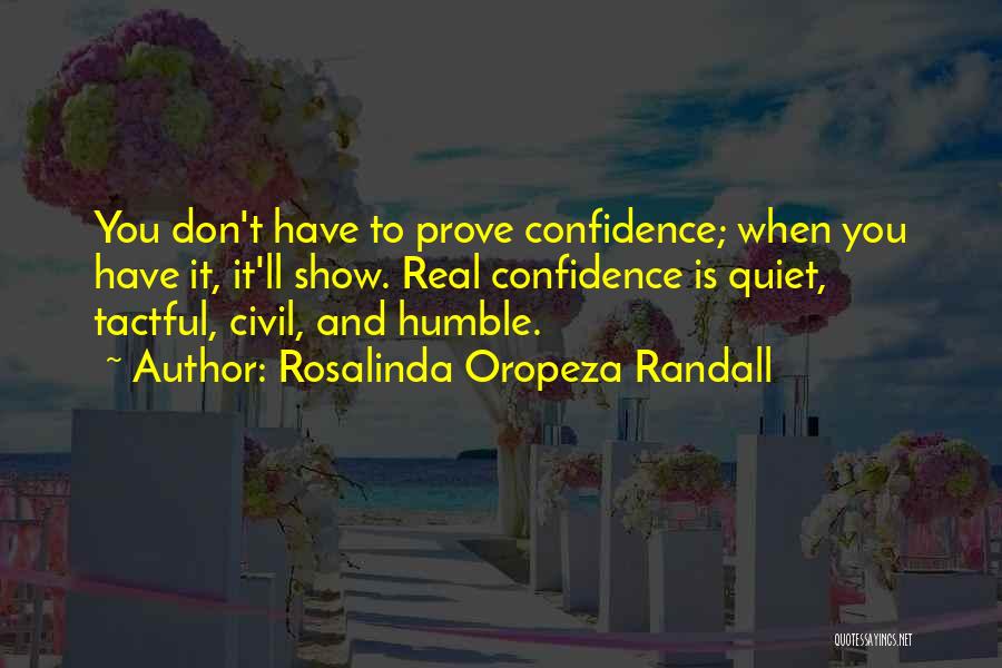 Quiet Confidence Quotes By Rosalinda Oropeza Randall