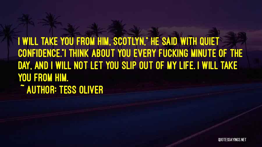 Quiet Confidence Quotes By Tess Oliver
