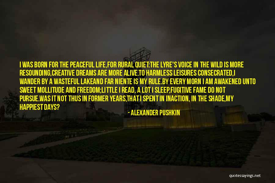 Quiet Days Quotes By Alexander Pushkin Quiet Days Quotes By Alexander Pushkin
