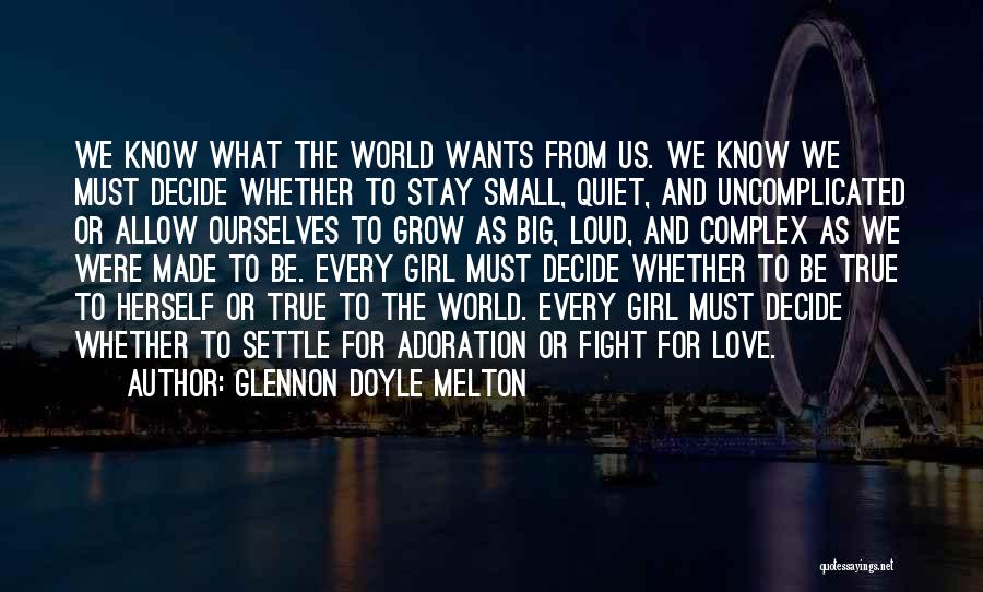 Quiet Girl Quotes By Glennon Doyle Melton