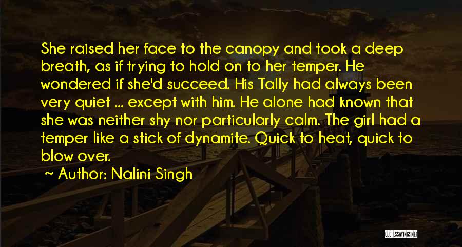 Quiet Girl Quotes By Nalini Singh