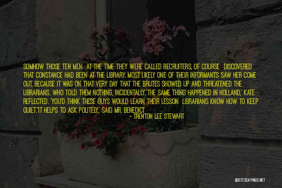 Quiet Guys Quotes By Trenton Lee Stewart Quiet Guys Quotes By Trenton Lee Stewart