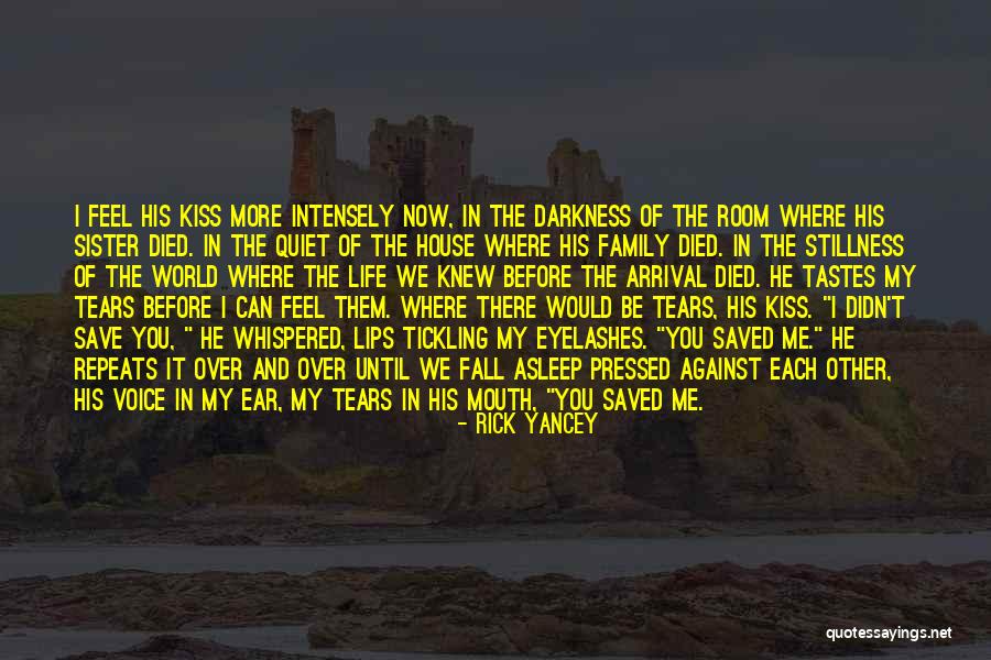 Quiet House Quotes By Rick Yancey Quiet House Quotes By Rick Yancey