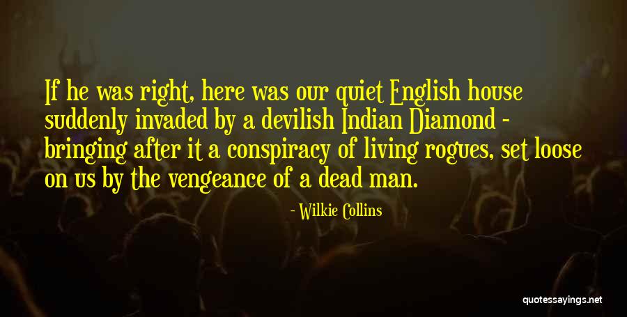 Quiet House Quotes By Wilkie Collins Quiet House Quotes By Wilkie Collins