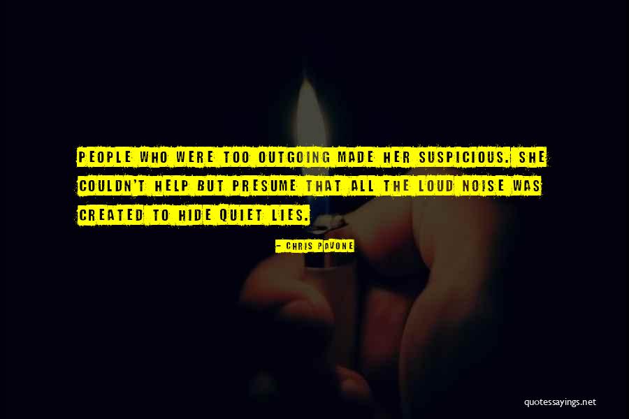 Quiet Lies Quotes By Chris Pavone Quiet Lies Quotes By Chris Pavone
