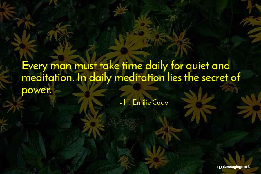 Quiet Lies Quotes By H. Emilie Cady Quiet Lies Quotes By H. Emilie Cady