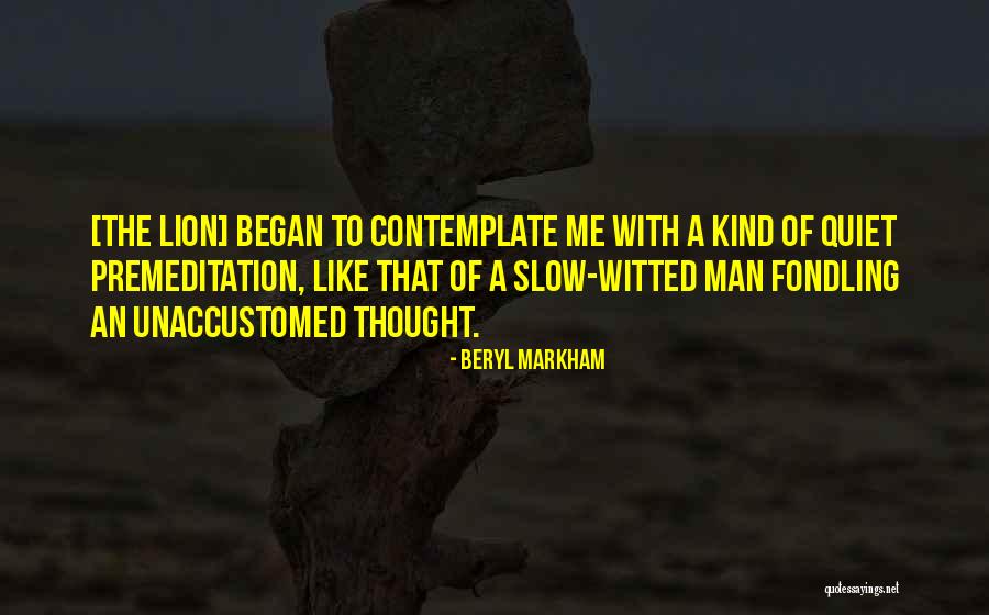 Quiet Man Quotes By Beryl Markham Quiet Man Quotes By Beryl Markham