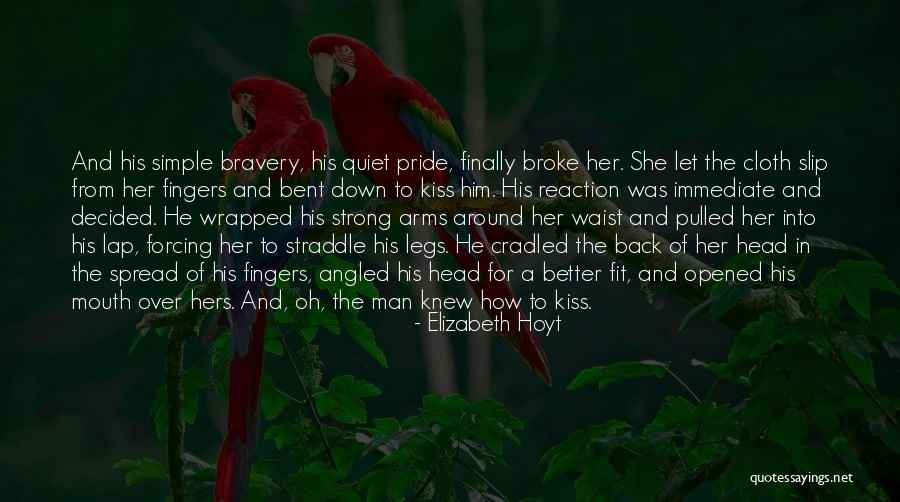Quiet Man Quotes By Elizabeth Hoyt Quiet Man Quotes By Elizabeth Hoyt