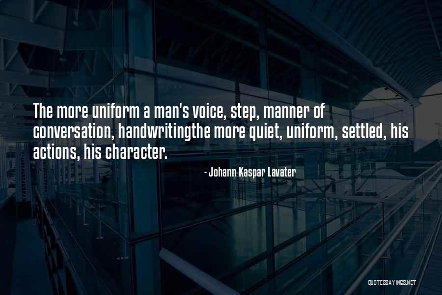 Quiet Man Quotes By Johann Kaspar Lavater Quiet Man Quotes By Johann Kaspar Lavater