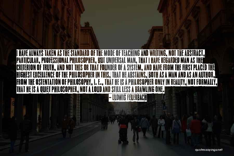 Quiet Man Quotes By Ludwig Feuerbach Quiet Man Quotes By Ludwig Feuerbach