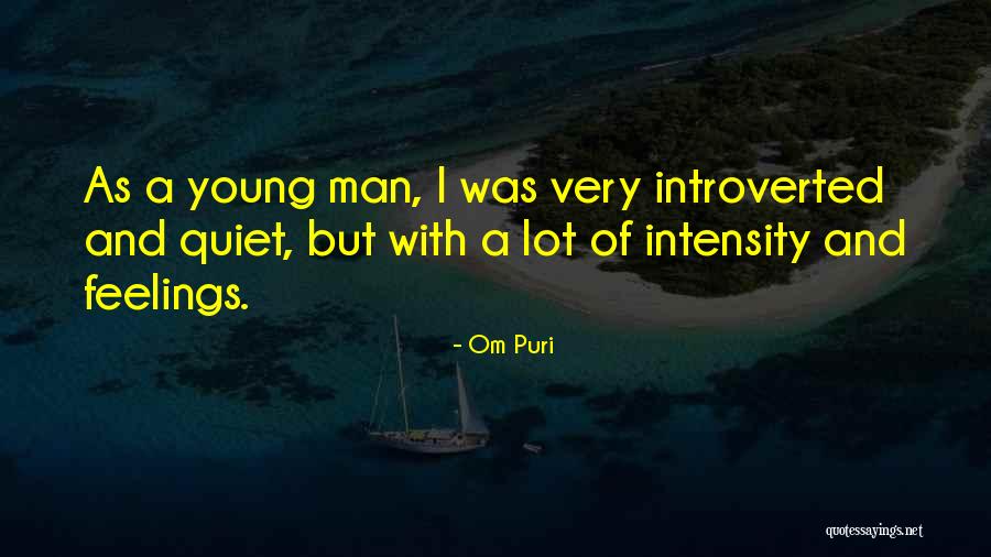 Quiet Man Quotes By Om Puri Quiet Man Quotes By Om Puri
