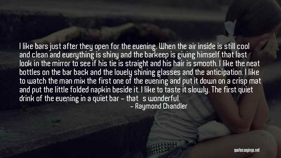 Quiet Man Quotes By Raymond Chandler Quiet Man Quotes By Raymond Chandler