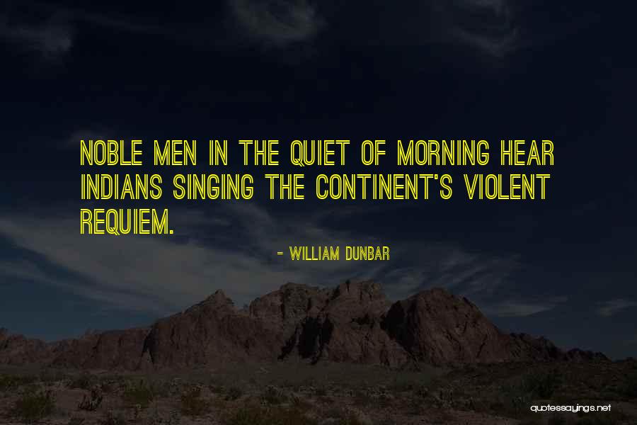 Quiet Man Quotes By William Dunbar Quiet Man Quotes By William Dunbar