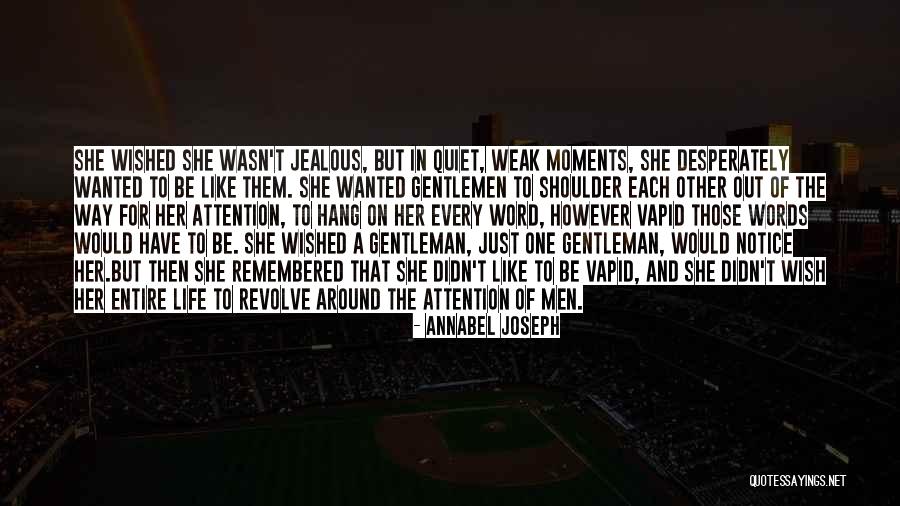 Quiet Men Quotes By Annabel Joseph Quiet Men Quotes By Annabel Joseph