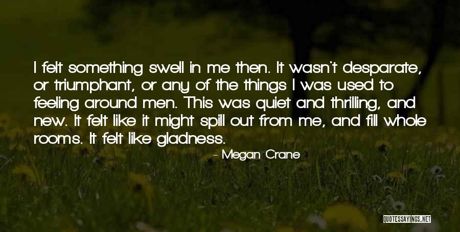 Quiet Men Quotes By Megan Crane Quiet Men Quotes By Megan Crane
