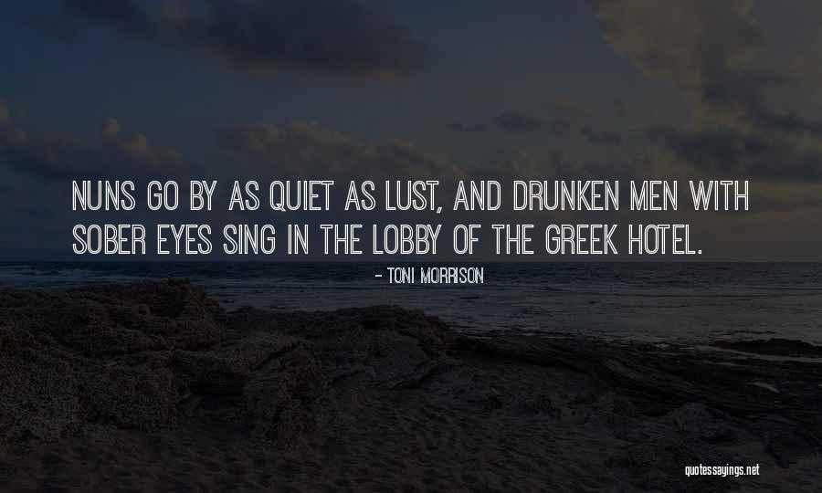 Quiet Men Quotes By Toni Morrison Quiet Men Quotes By Toni Morrison