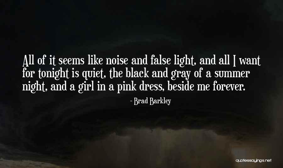Quiet Night In Quotes By Brad Barkley Quiet Night In Quotes By Brad Barkley