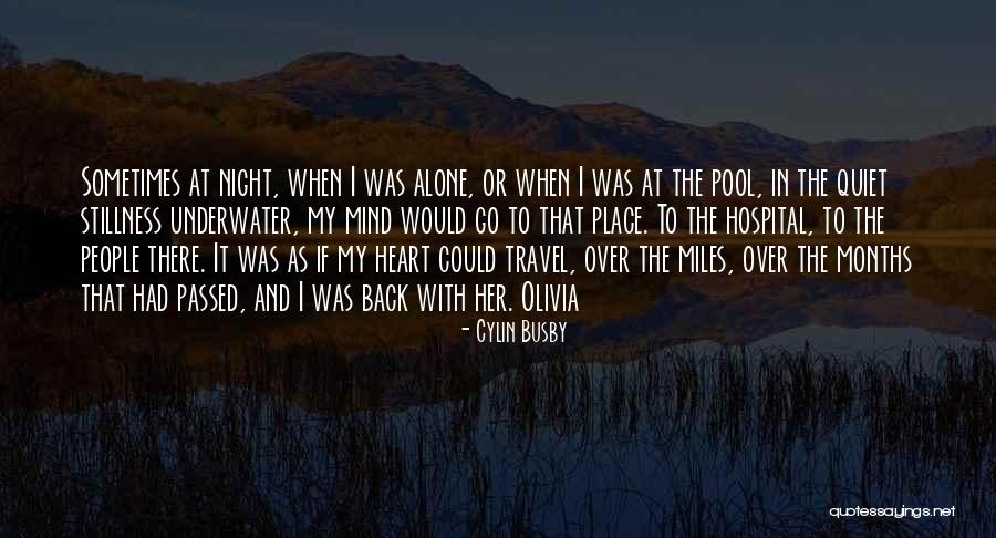 Quiet Night In Quotes By Cylin Busby Quiet Night In Quotes By Cylin Busby