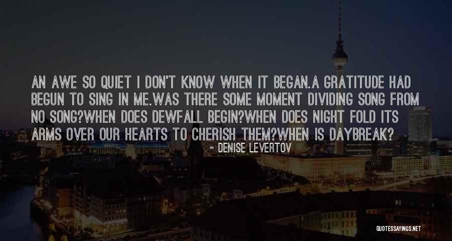 Quiet Night In Quotes By Denise Levertov Quiet Night In Quotes By Denise Levertov