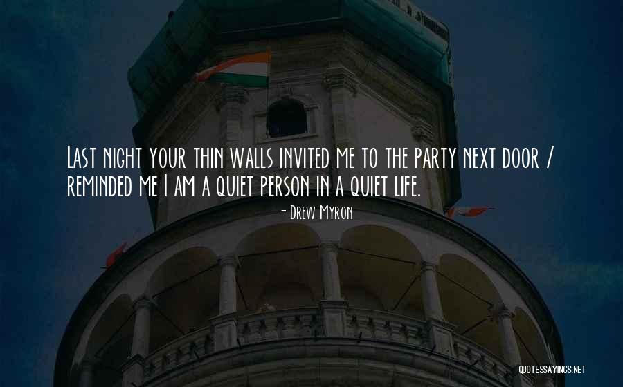 Quiet Night In Quotes By Drew Myron Quiet Night In Quotes By Drew Myron
