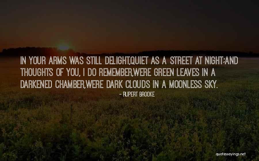 Quiet Night In Quotes By Rupert Brooke Quiet Night In Quotes By Rupert Brooke