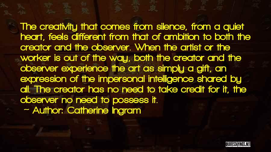 Quiet Observer Quotes By Catherine Ingram