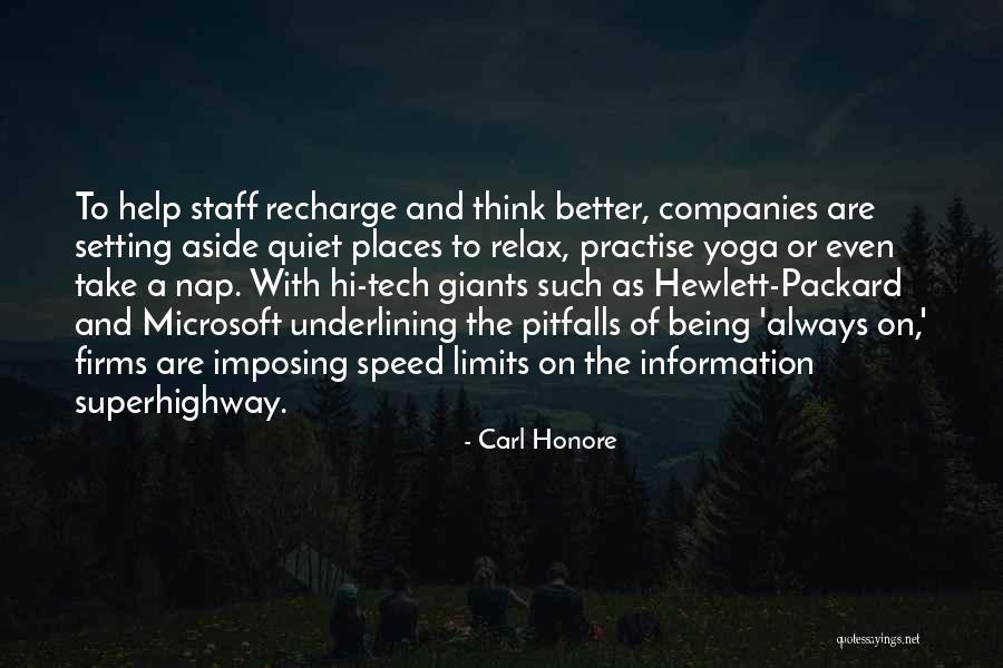 Quiet Places Quotes By Carl Honore Quiet Places Quotes By Carl Honore