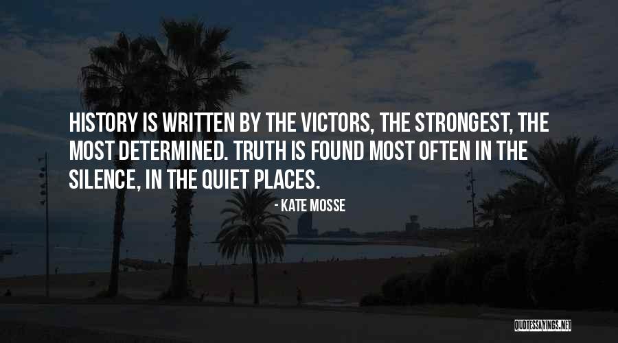 Quiet Places Quotes By Kate Mosse Quiet Places Quotes By Kate Mosse