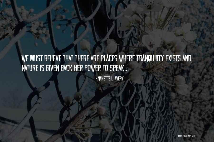 Quiet Places Quotes By Nanette L. Avery Quiet Places Quotes By Nanette L. Avery