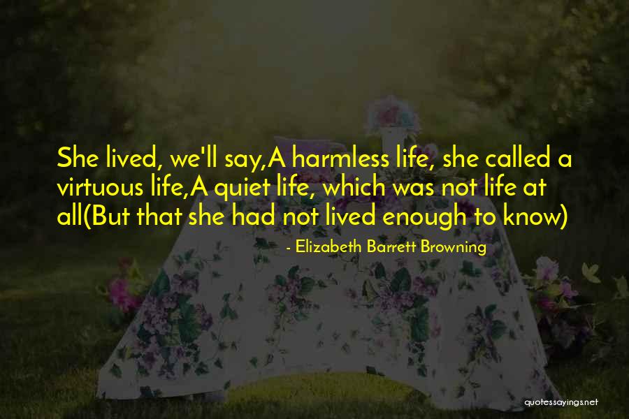 Quiet Quotes By Elizabeth Barrett Browning