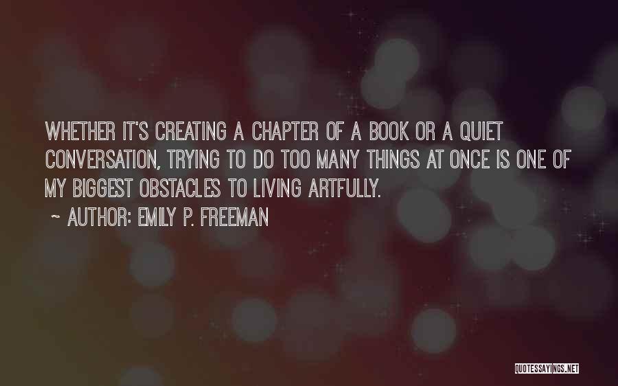 Quiet Quotes By Emily P. Freeman Quiet Quotes By Emily P. Freeman