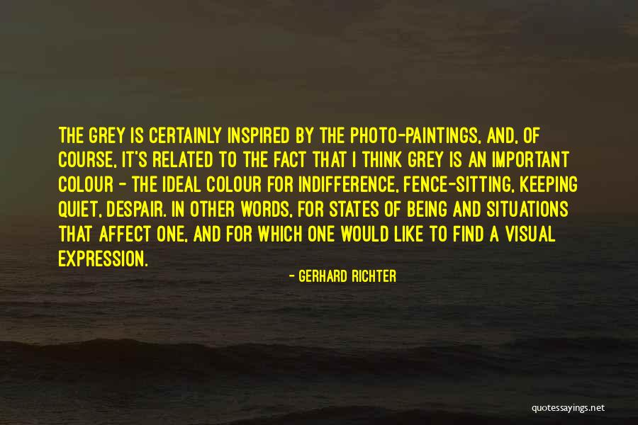 Quiet Quotes By Gerhard Richter