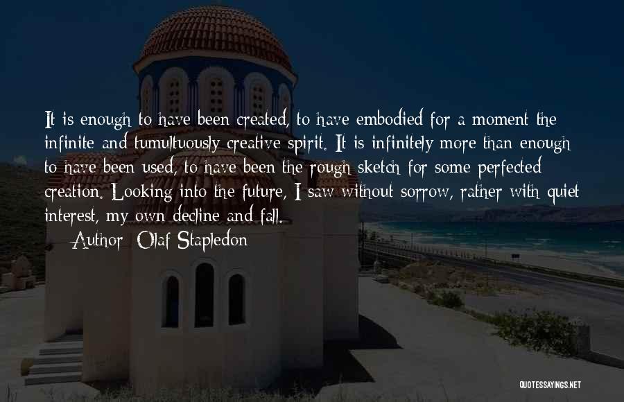 Quiet Quotes By Olaf Stapledon