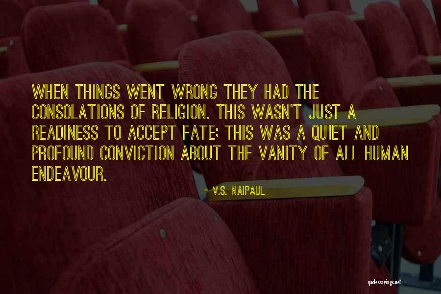 Quiet Quotes By V.S. Naipaul