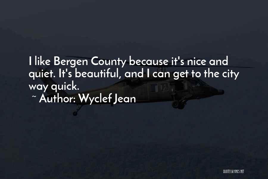 Quiet Quotes By Wyclef Jean