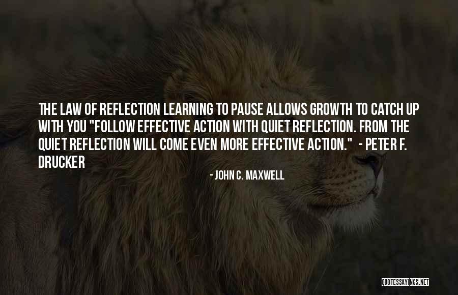 Quiet Reflection Quotes By John C. Maxwell