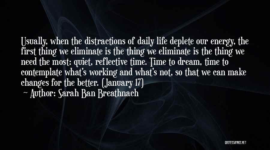 Quiet Reflection Quotes By Sarah Ban Breathnach
