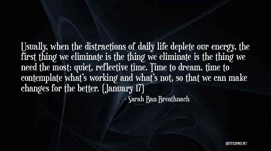 Quiet Reflection Quotes By Sarah Ban Breathnach