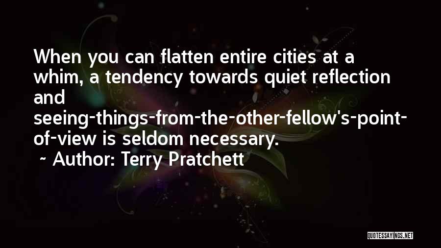 Quiet Reflection Quotes By Terry Pratchett