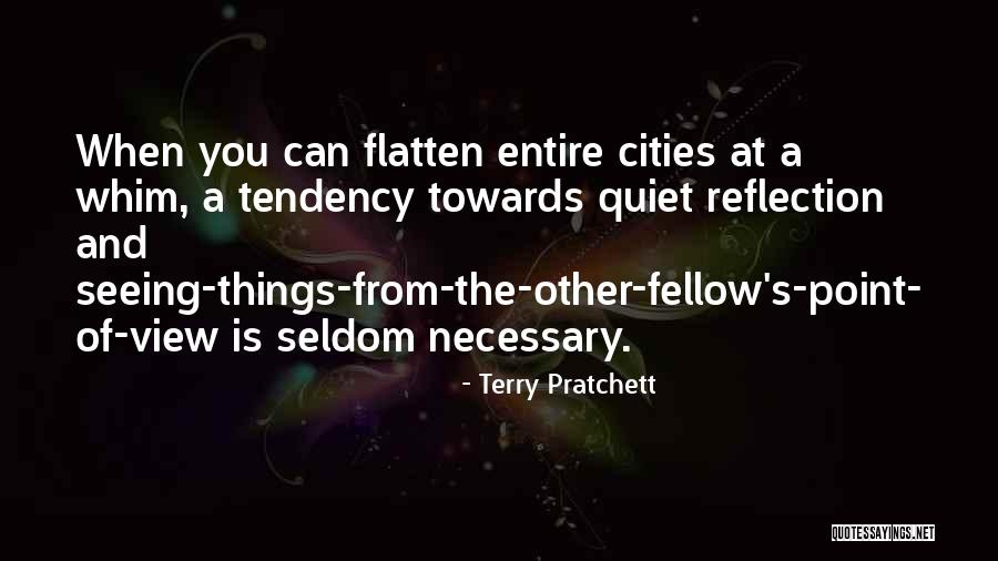 Quiet Reflection Quotes By Terry Pratchett