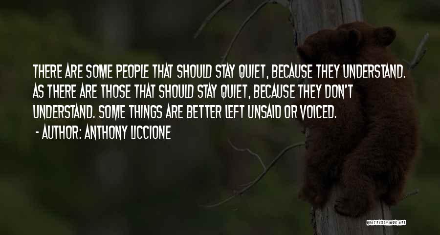 Quiet Silent Quotes By Anthony Liccione