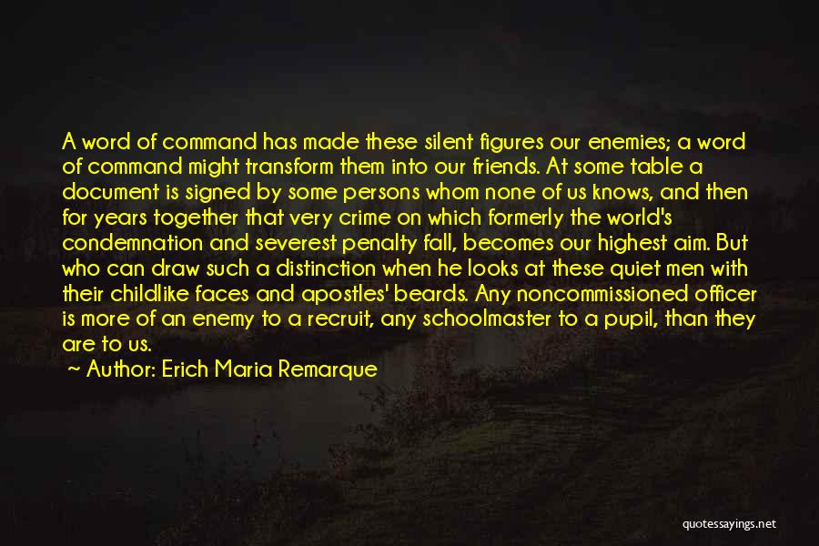 Quiet Silent Quotes By Erich Maria Remarque