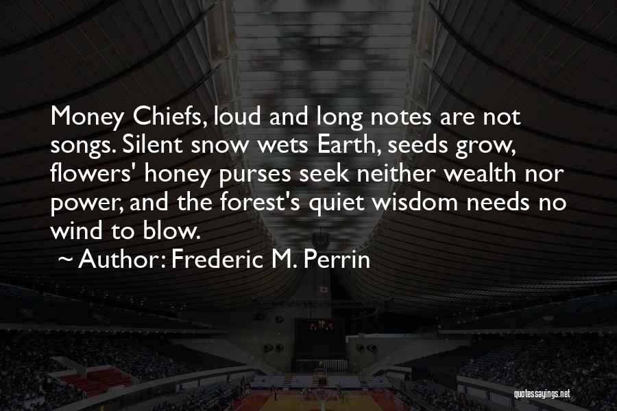 Quiet Silent Quotes By Frederic M. Perrin