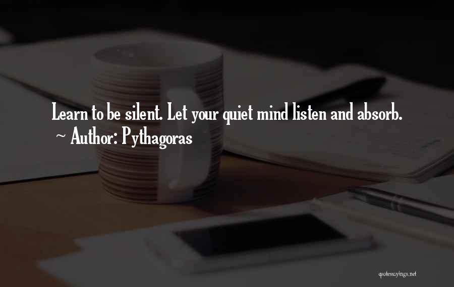 Quiet Silent Quotes By Pythagoras