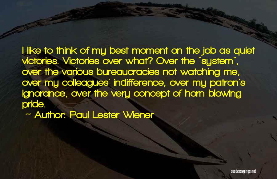 Quiet Success Quotes By Paul Lester Wiener