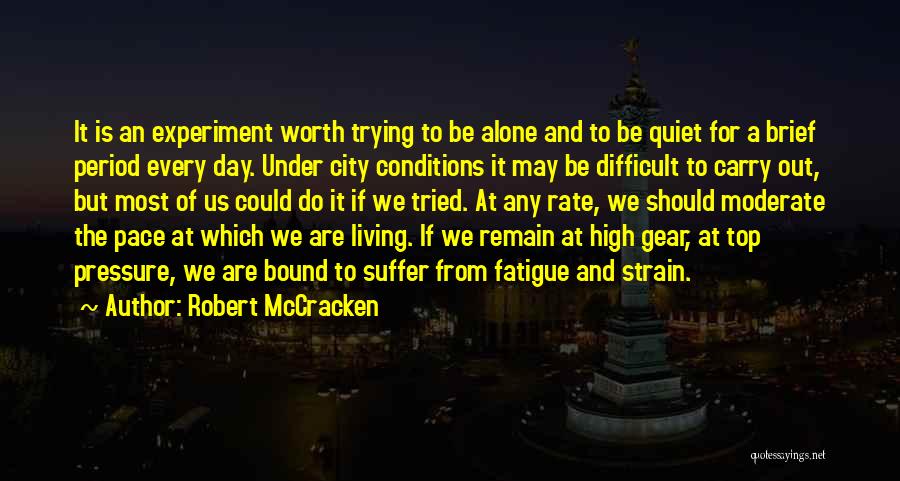 Quiet Suffering Quotes By Robert McCracken