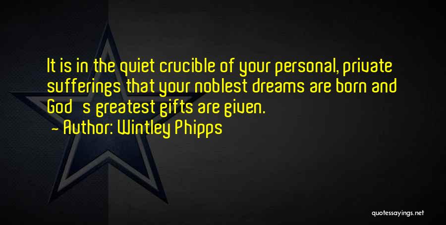 Quiet Suffering Quotes By Wintley Phipps