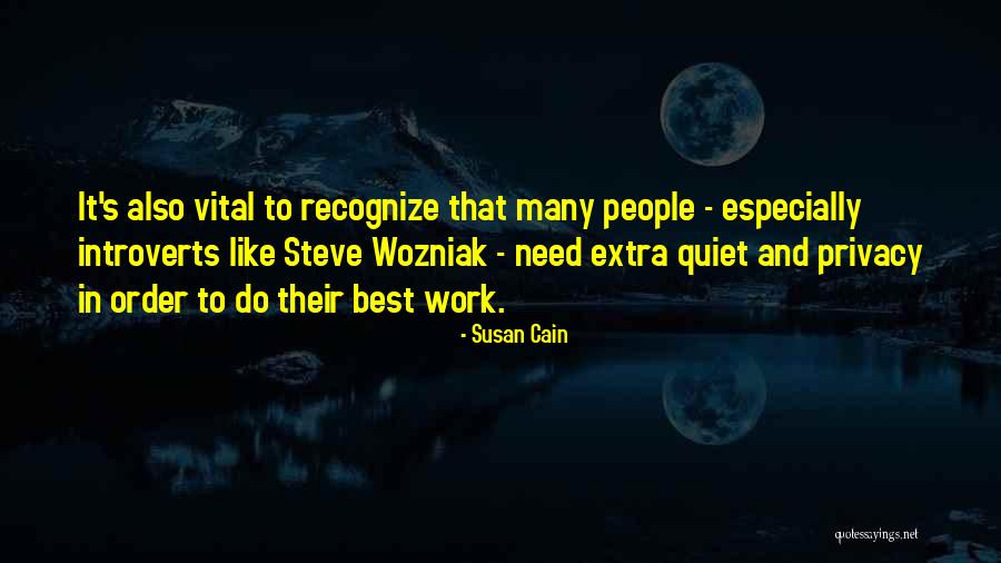 Quiet Susan Cain Quotes By Susan Cain Quiet Susan Cain Quotes By Susan Cain